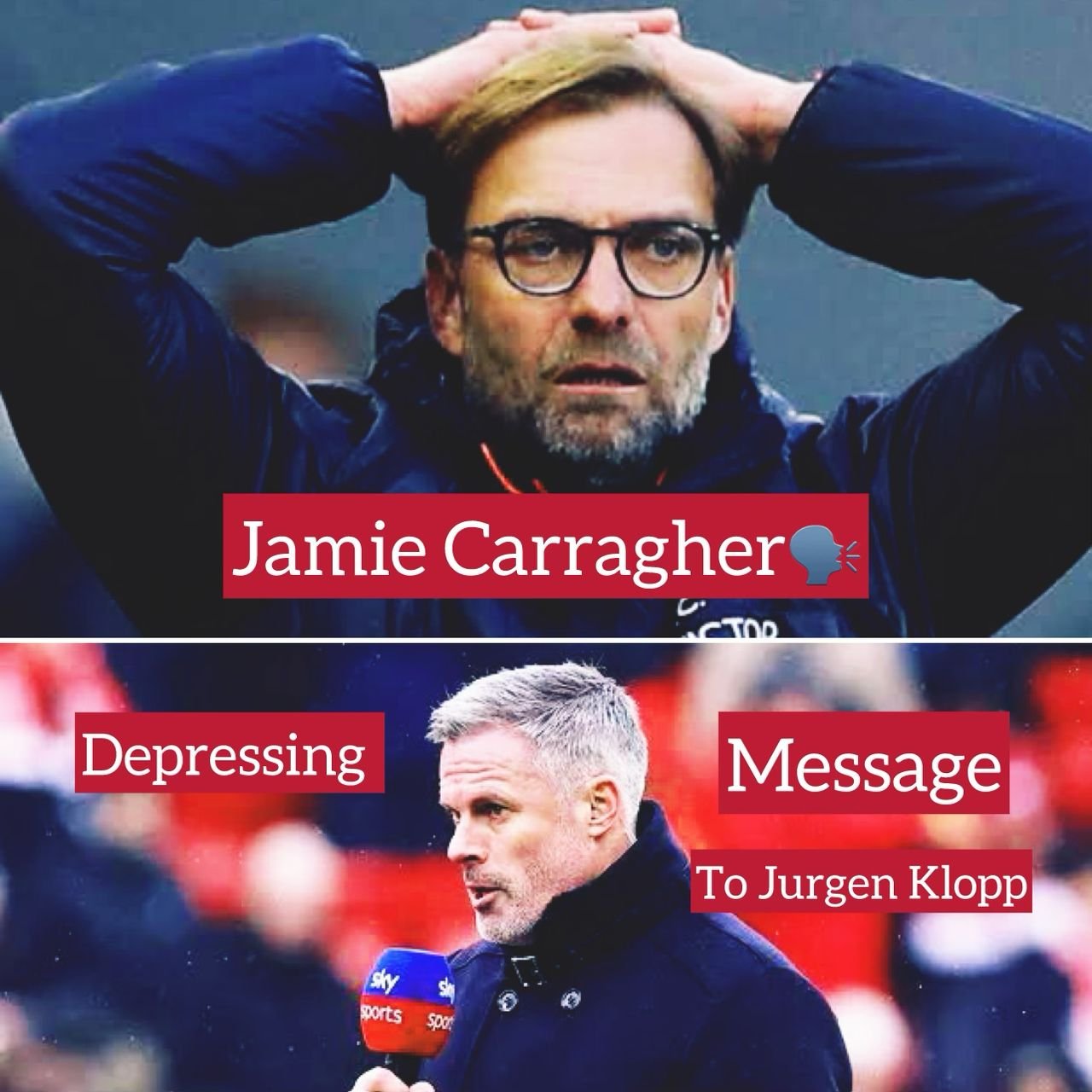 Jamie Carragher delivers a sad message to Liverpool head coach Jurgen Kloop and the team after their defeat by Man United in the FA CUP quarter final (4-3)