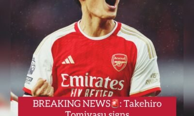 Breaking News: Arsenal 25-year-old defender Takehiro Tomiyasu officially signs new long-term contract