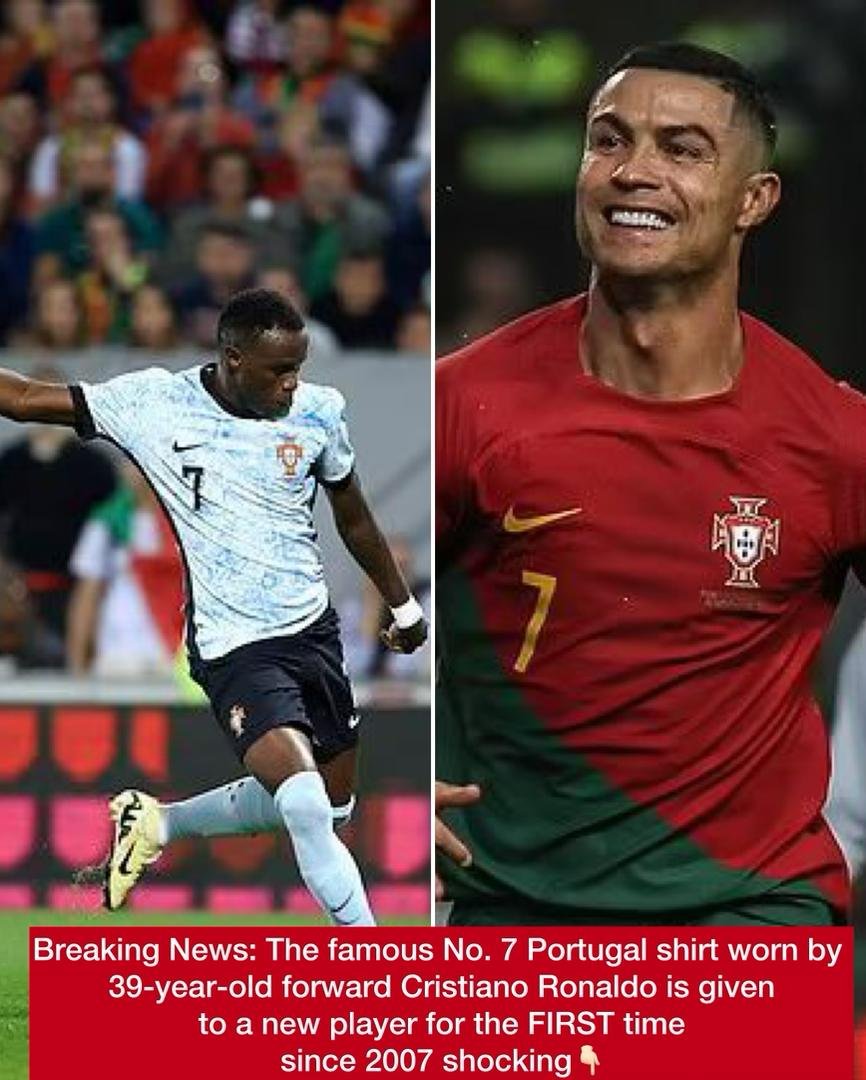 Breaking News: The famous No. 7 Portugal shirt worn by 39-year-old forward Cristiano Ronaldo is given to a new player for the FIRST time since 2007 shocking