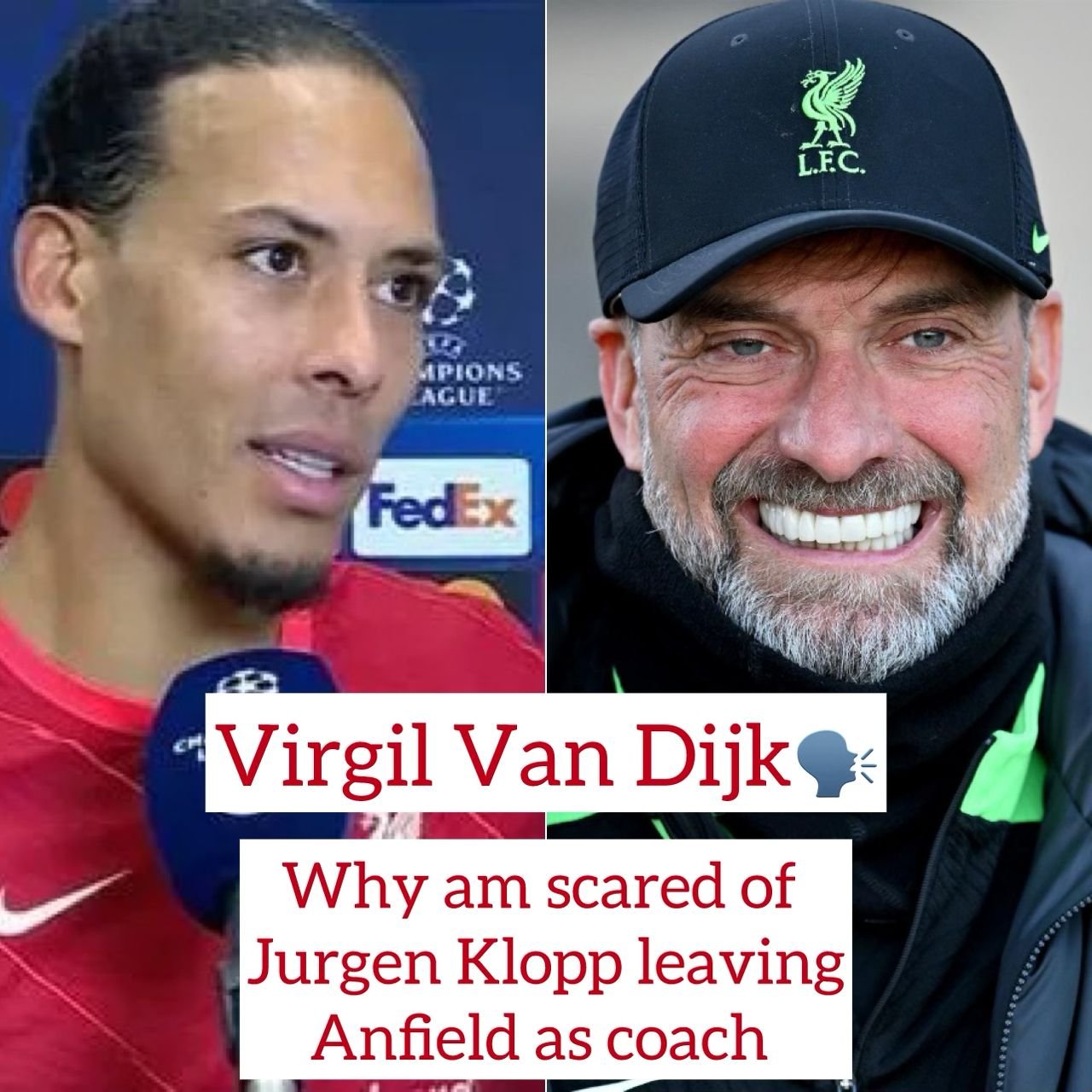 Liverpool 32-year-old defender Virgil van Dijk break silence and reveals his reason why he is scared of Jurgen Klopp leaving the club as coach