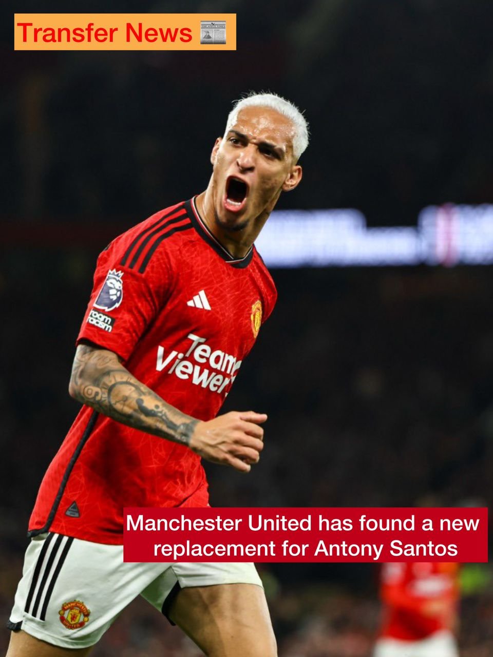 Manchester United has found a new replacement for 24-year-old Brazilian player Antony Santos
