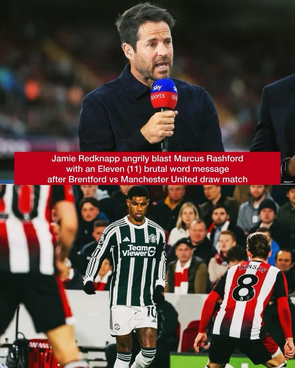 "After Brentford FC fired in 14 shots" - 50-year-old football legend Jamie Redknapp angrily blast Marcus Rashford with an Eleven (11) brutal word message after Brentford vs Manchester United draw match