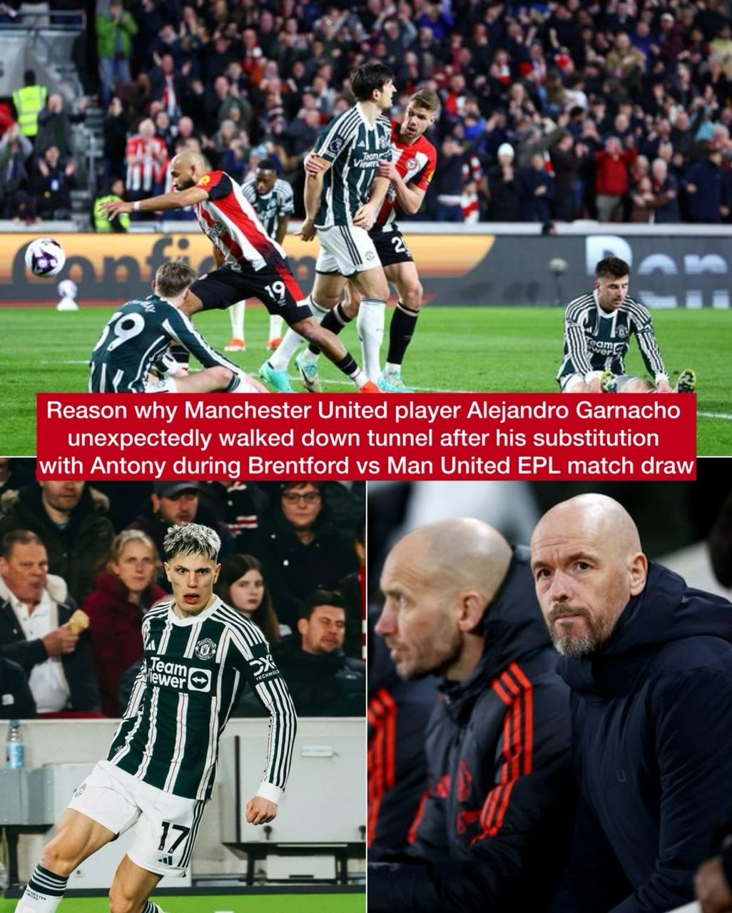Reason why the 19-year-old Manchester United player Alejandro Garnacho unexpectedly walked down tunnel after his substitution with Antony during Brentford vs Man United EPL match draw