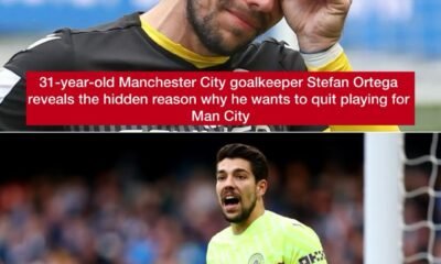 31-year-old Manchester City goalkeeper Stefan Ortega reveals the hidden reason why he wants to quit play for Man City