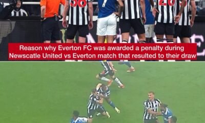 Reason why Everton FC was given a penalty during Newscatle United vs Everton match that resulted to their draw