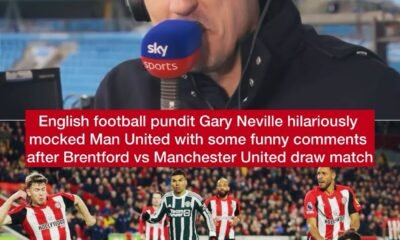 English football pundit Gary Neville hilariously mocked Man United with some funny comments after Brentford vs Manchester United draw match