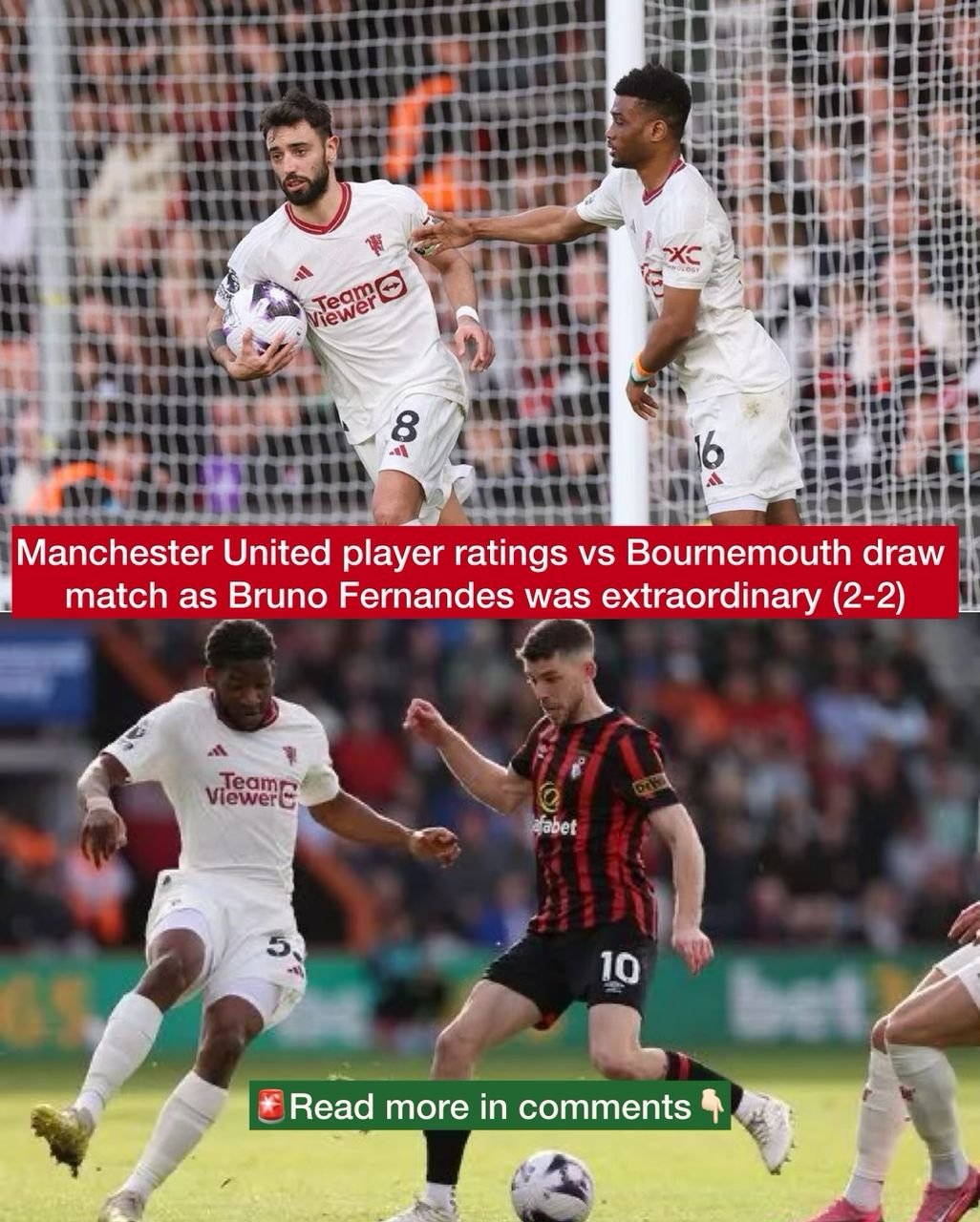 Manchester United player ratings vs Bournemouth draw match as Bruno Fernandes was extraordinary (2-2)