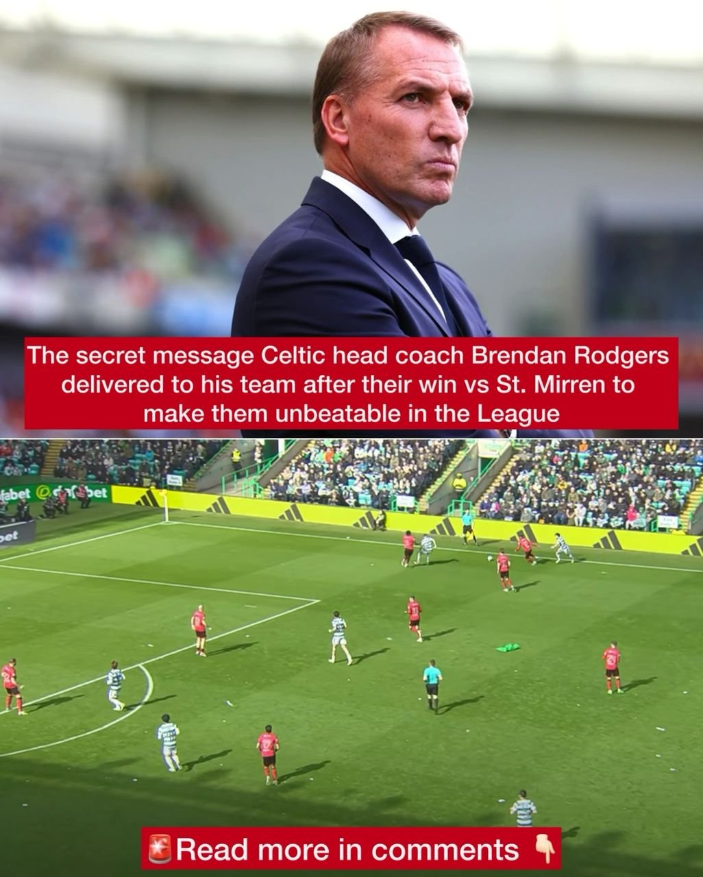 The secret message Celtic head coach Brendan Rodgers deliveredto his team after their win vs St. Mirren to make them unbeatable in the League