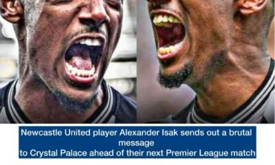 Newcastle United player Alexander Isak sends out a brutal message to Crystal Palace ahead of their next Premier League match