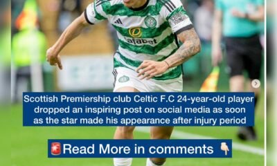 Scottish Premiership club Celtic F.C 24-year-old player dropped an inspiring post on social media as soon as the star made his appearance after injury period