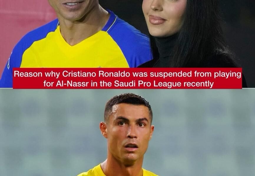 Reason Why Cristiano Ronaldo Was Suspended From Playing For Al-Nassr In ...