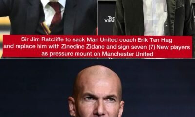 Sir Jim Ratcliffe to sack Man United coach Erik Ten Hag and replace him with Zinedine Zidane and sign seven (7) New players as pressure mount on Manchester United