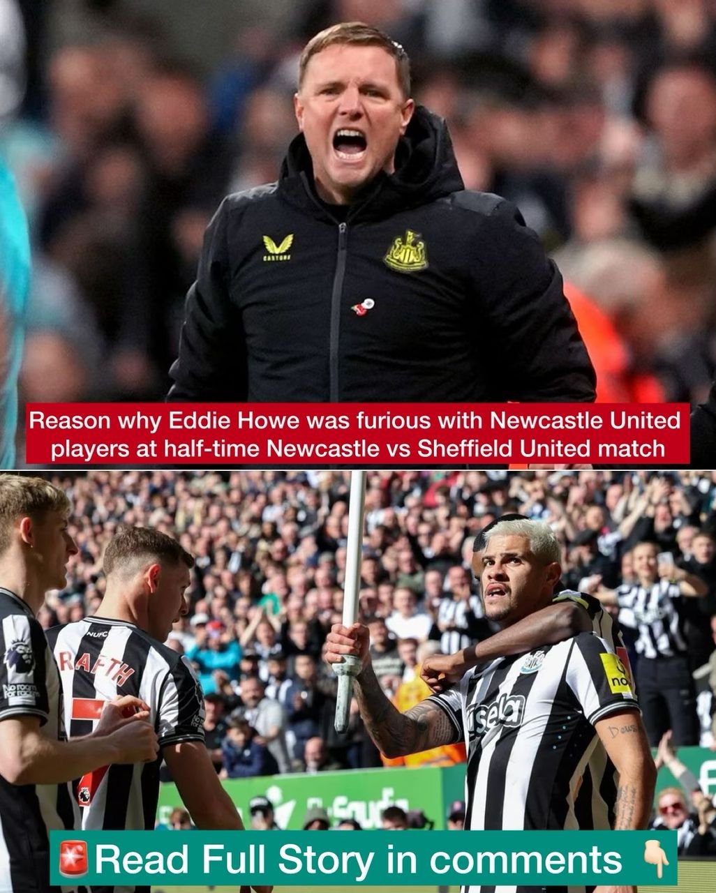 Reason why Eddie Howe was furious with Newcastle United players at half-time Newcastle vs Sheffield United match