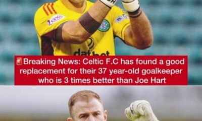 Breaking News: Celtic F.C has found a good replacement for their 37 year-old goalkeeper who is 3 times better than Joe Hart