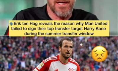 Manchester United coach Erik ten Hag reveals the reason why Man United failed to sign their top transfer target Harry Kane during the summer transfer window