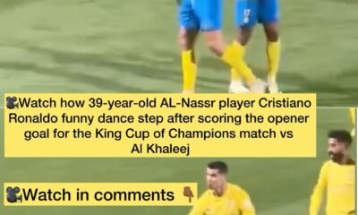 Watch how 39-year-old AL-Nassr player Cristiano Ronaldo funny dance step after scoring the opener goal for the King Cup of Champions match vs Al Khaleej