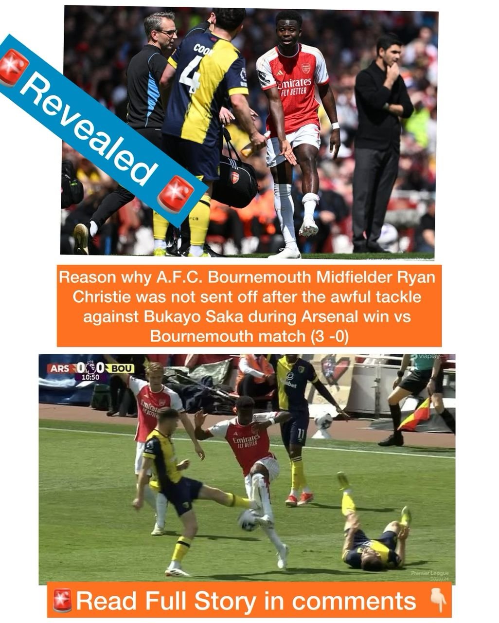 Reason why A.F.C. Bournemouth Midfielder Ryan Christie was not sent off after the awful tackle against Bukayo Saka during Arsenal win vs Bournemouth match (3 -0)