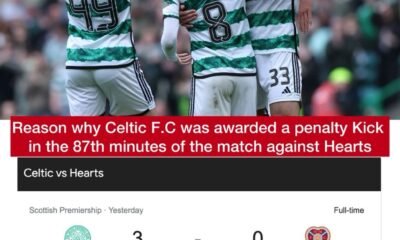 Reason why Celtic F.C was awarded a penalty Kick in the 87th minutes of the match against Hearts