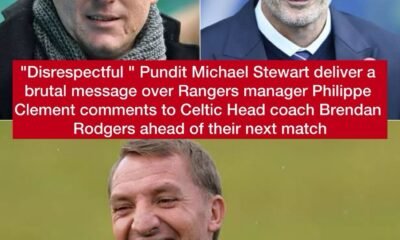 "Disrespectful " Pundit Michael Stewart deliver a brutal message over Rangers manager Philippe Clement comments to Celtic Head coach Brendan Rodgers ahead of their next match