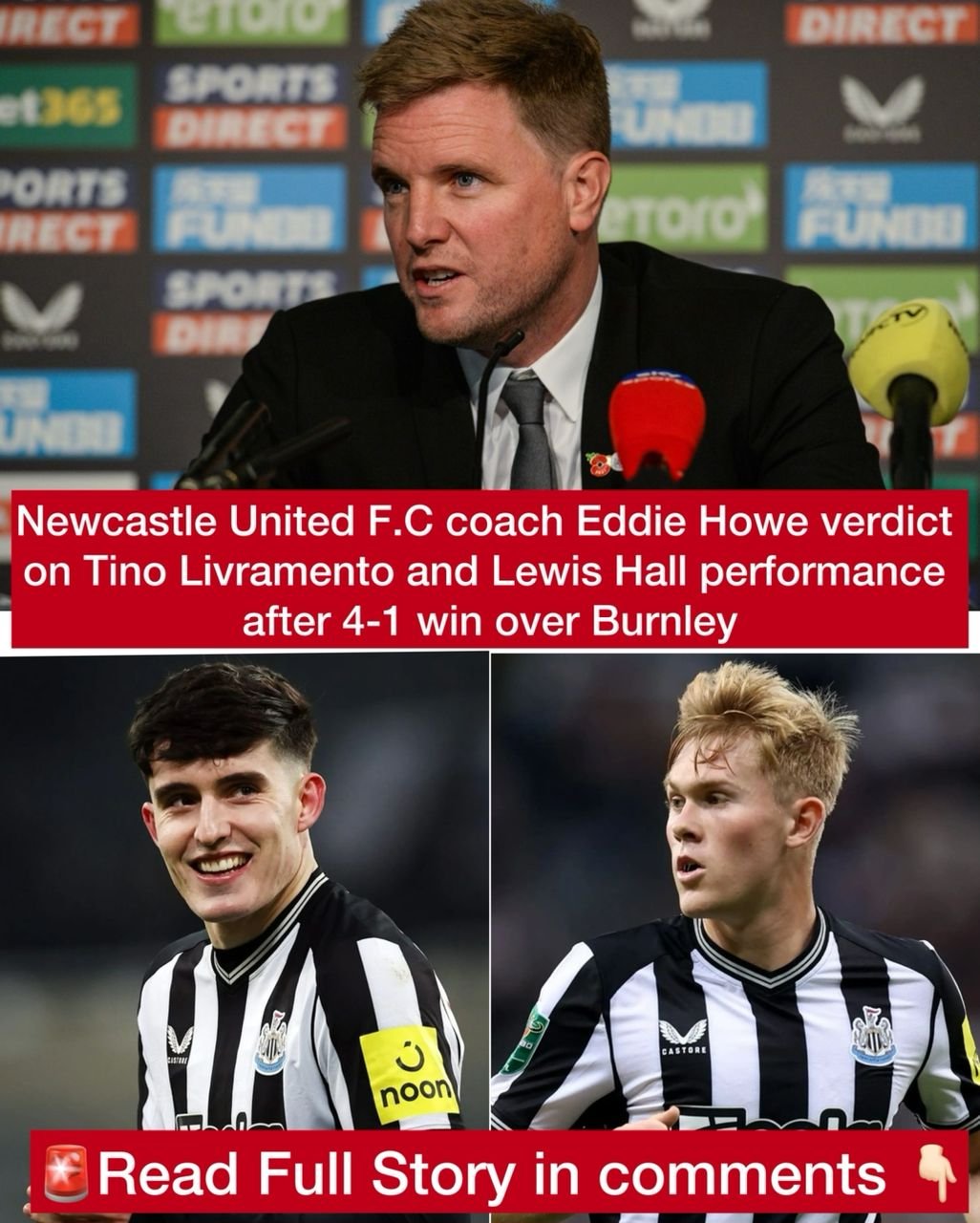 Newcastle United F.C coach Eddie Howe verdict on Tino Livramento and Lewis Hall performance after 4-1 win over Burnley