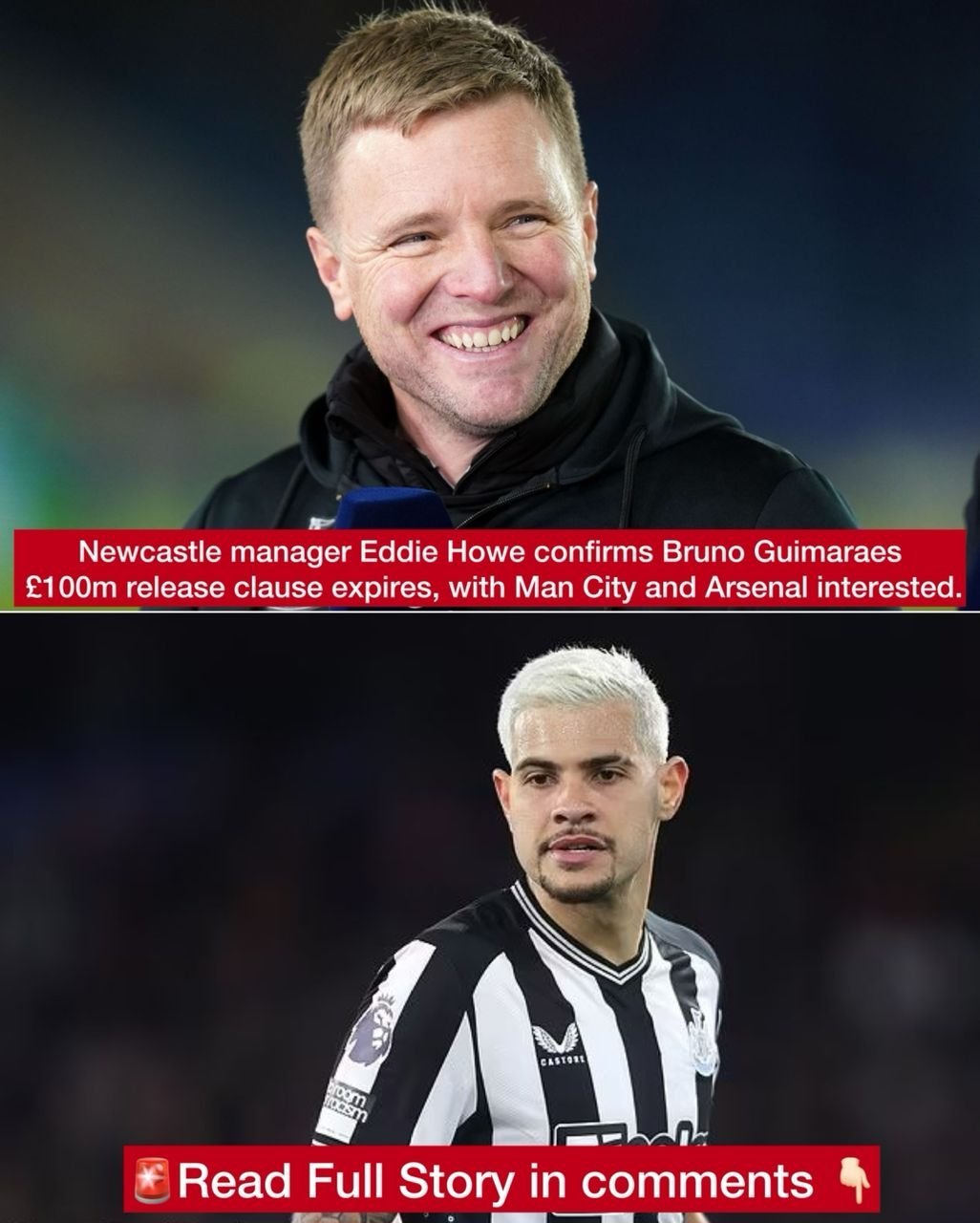 BREAKING NEWS: Newcastle manager Eddie Howe confirms 26-year-old midfielder Bruno Guimaraes' £100m release clause expires, with Man City and Arsenal interested.