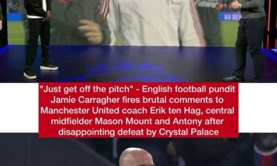 "Just get off the pitch" - English football pundit Jamie Carragher fires brutal comments to Manchester United coach Erik ten Hag, central midfielder Mason Mount and Antony after disappointing defeat by Crystal Palace