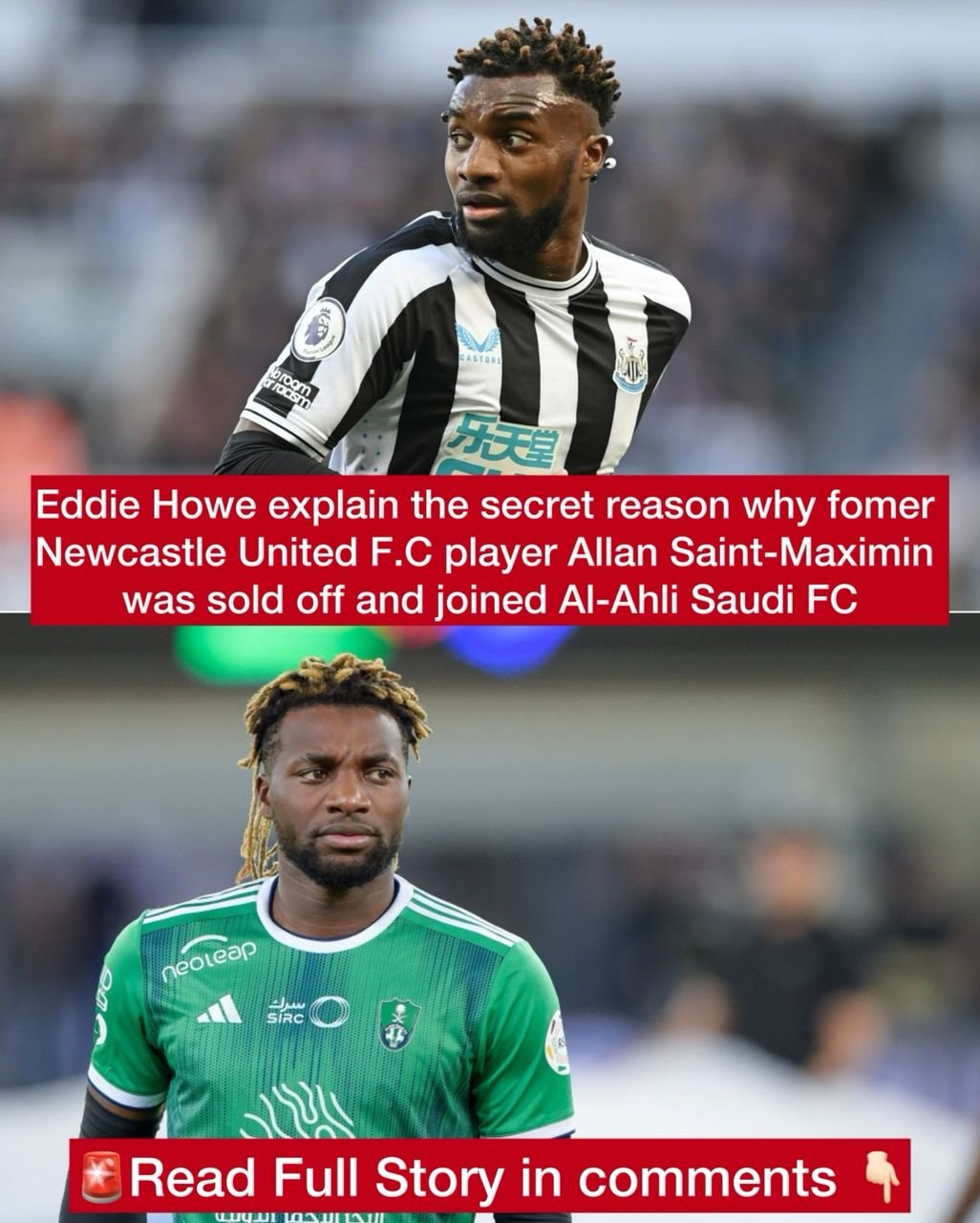 Eddie Howe explain the secret reason why fomer Newcastle United F.C player Allan Saint-Maximin was sold off and joined Al-Ahli Saudi FC