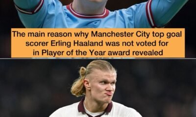 The main reason why Manchester City top goal scorer Erling Haaland was not voted for in Player of the Year award revealed