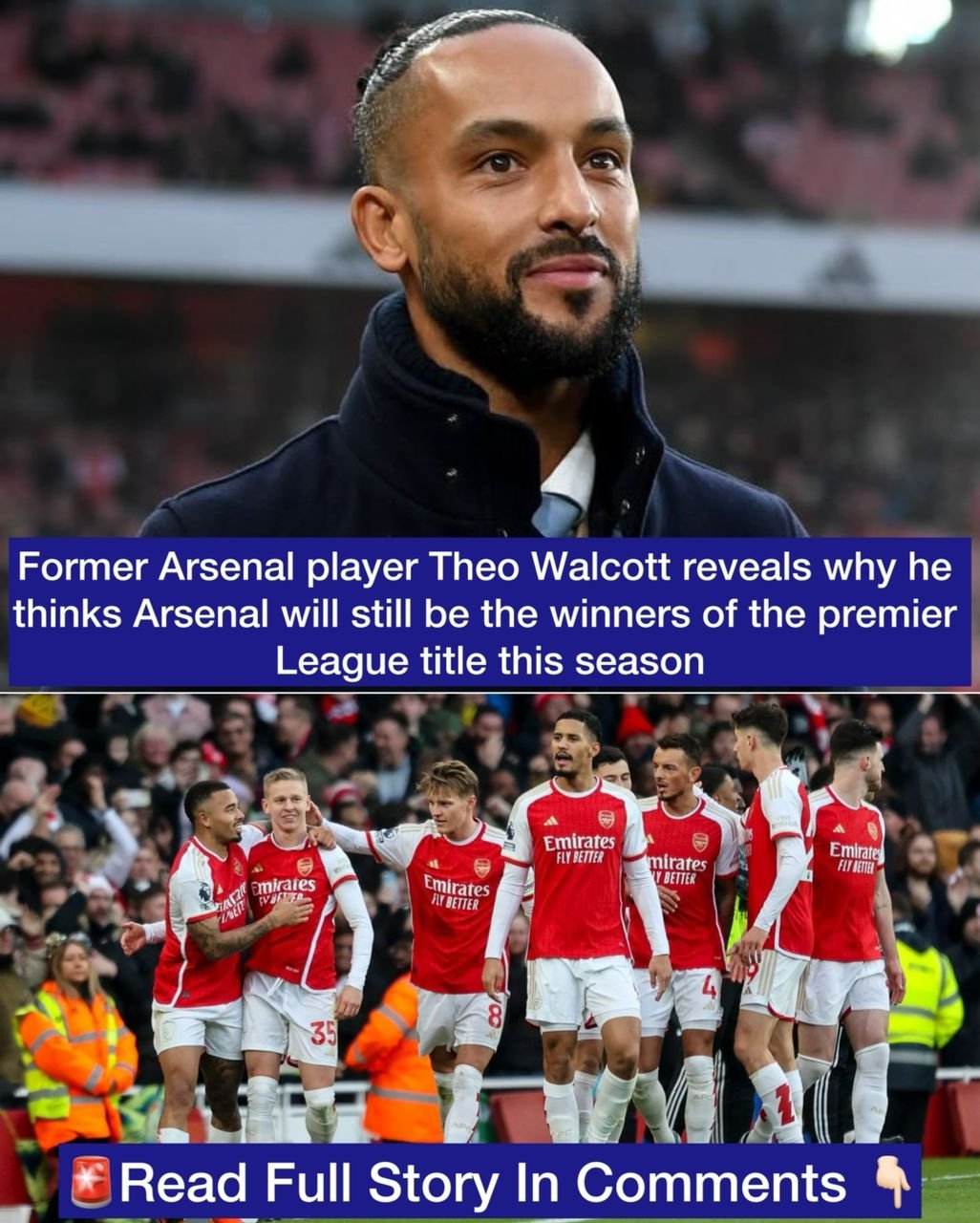 Former Arsenal player Theo Walcott reveals why he thinks Arsenal will still be the winners of the premier League title this season