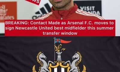 BREAKING: Contact Made as Arsenal F.C. moves to sign Newcastle United best midfielder this summer transfer window