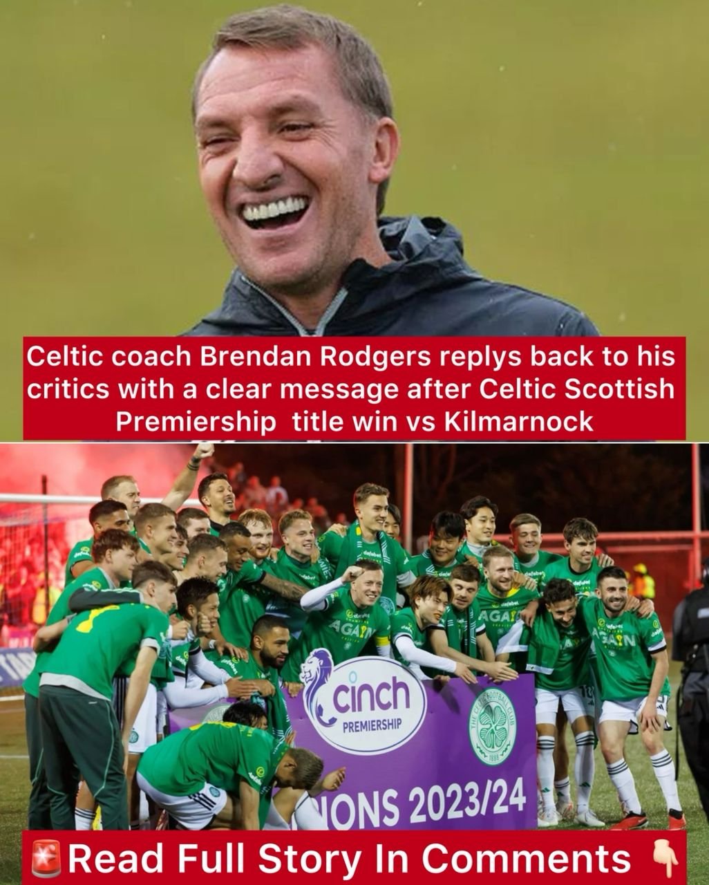 Celtic coach Brendan Rodgers replys back to his critics with a clear message after Celtic Scottish Premiership title win vs Kilmarnock