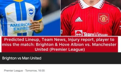 Predicted Lineup, Team News, Injury report, player to miss the match: Brighton & Hove Albion vs. Manchester United (Premier League)