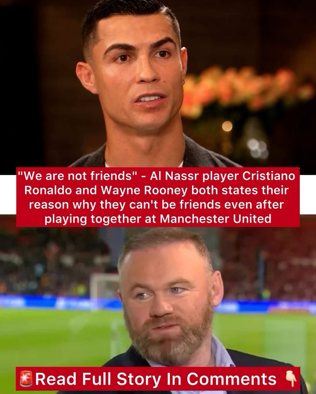 "We are not friends" - Al Nassr player Cristiano Ronaldo and Wayne Rooney both states their reason why they can't be friends even after playing together at Manchester United