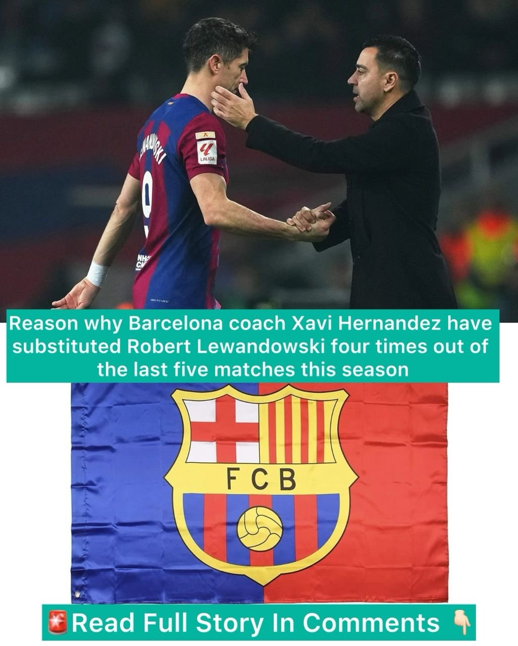 Reason why Barcelona coach Xavi Hernandez have substituted Robert Lewandowski four times out of the last five matches this season