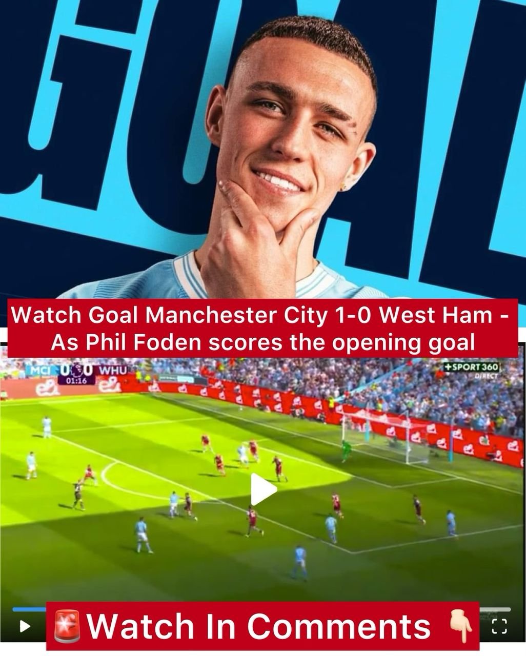 Watch Goal Manchester City 1-0 West Ham - As Phil Foden scores the opening goal