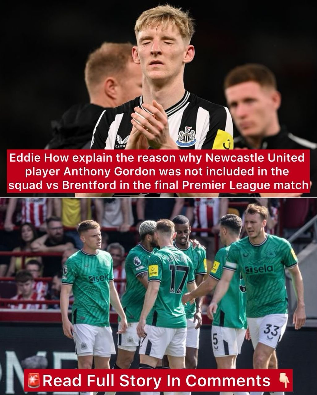 Eddie How explain the reason why Newcastle United player Anthony Gordon was not included in the squad vs Brentford in the final Premier League match