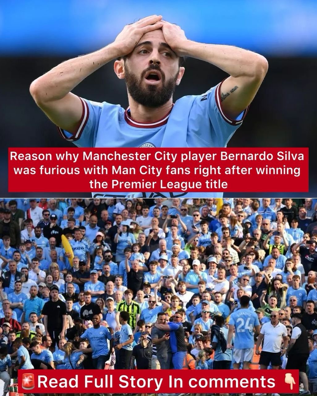 Reason why Manchester City player Bernardo Silva was furious with Man City fans right after winning the Premier League title
