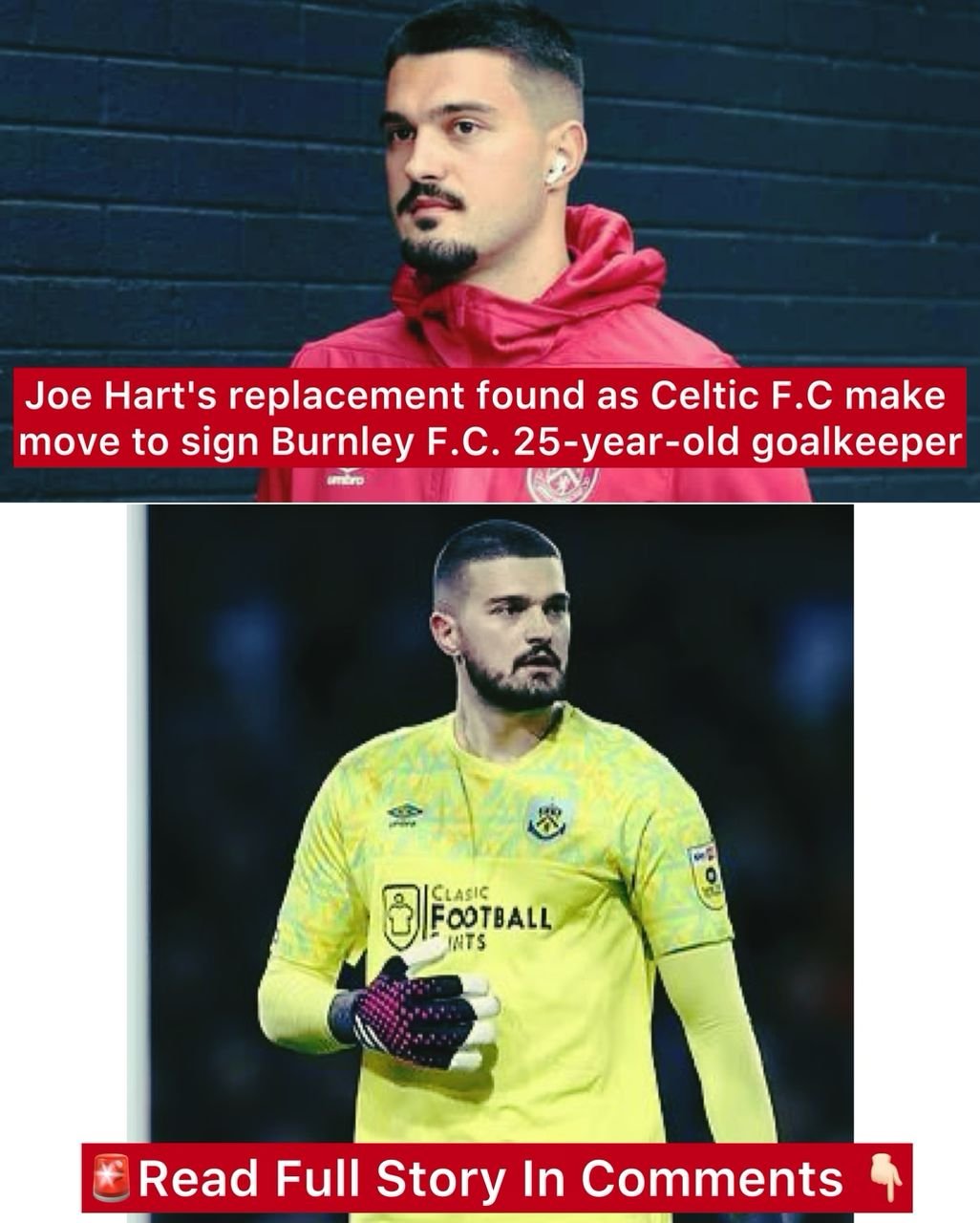 Joe Hart's replacement found as Celtic F.C make move to sign Burnley F.C. 25-year-old goalkeeper