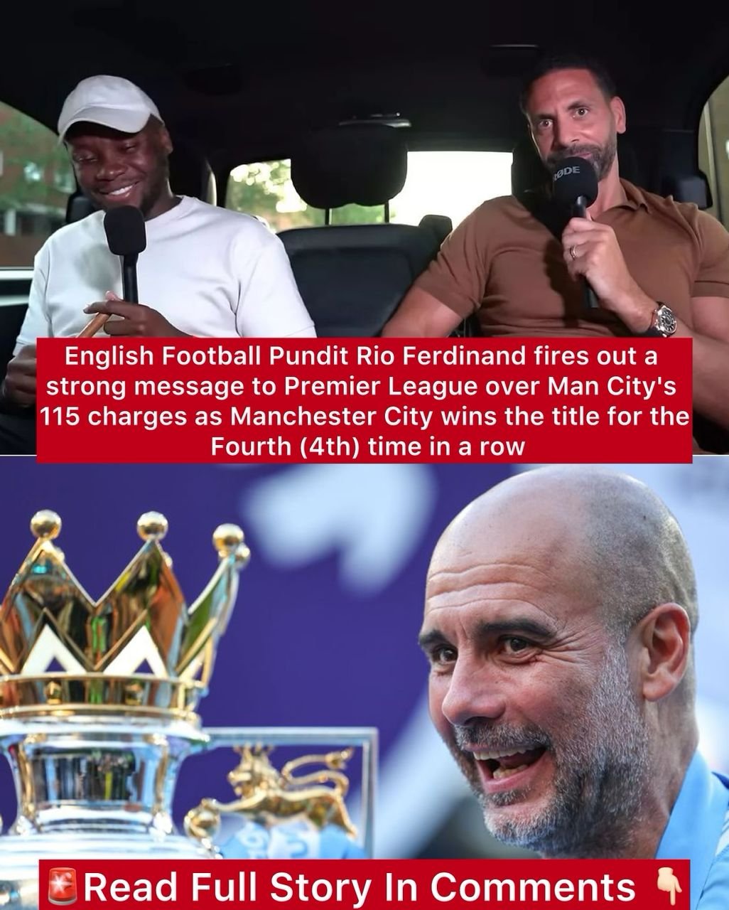 English Football Pundit Rio Ferdinand fires out a strong message to Premier League over Man City's 115 charges as Manchester City wins the title for the Fourth (4th) time in a row