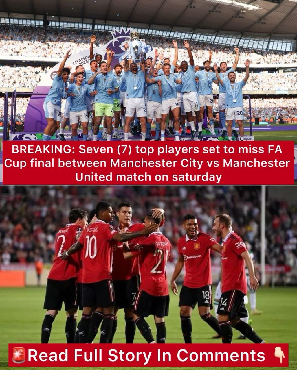 BREAKING: Seven (7) top players set to miss FA Cup final between Manchester City vs Manchester United match on saturday