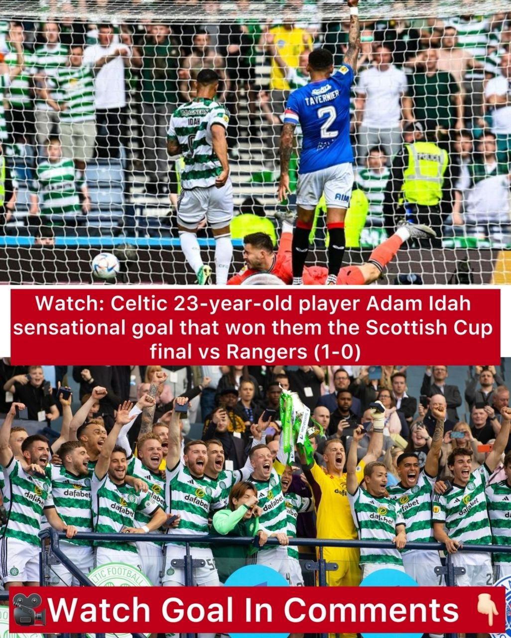 Watch: Celtic 23-year-old player Adam Idah sensational goal that won them the Scottish Cup final vs Rangers (1-0)