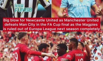 Big blow for Newcastle United as Manchester United defeats Man City in the FA Cup final as the Magpies is ruled out of Europa League next season completely