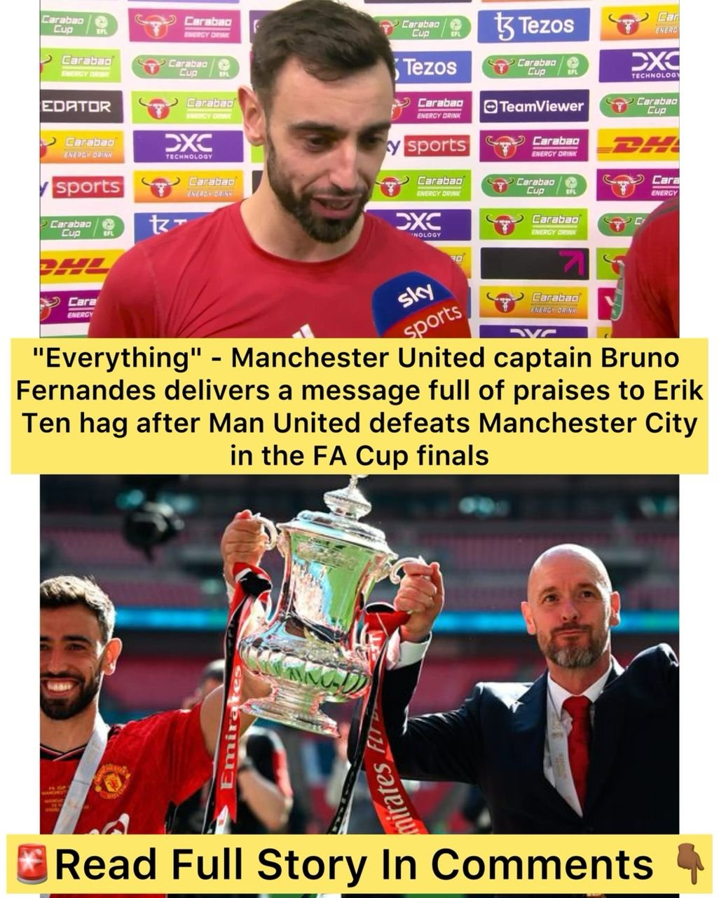 "Everything" - Manchester United captain Bruno Fernandes delivers a message full of praises to Erik Ten hag after Man United defeats Manchester City in the FA Cup finals
