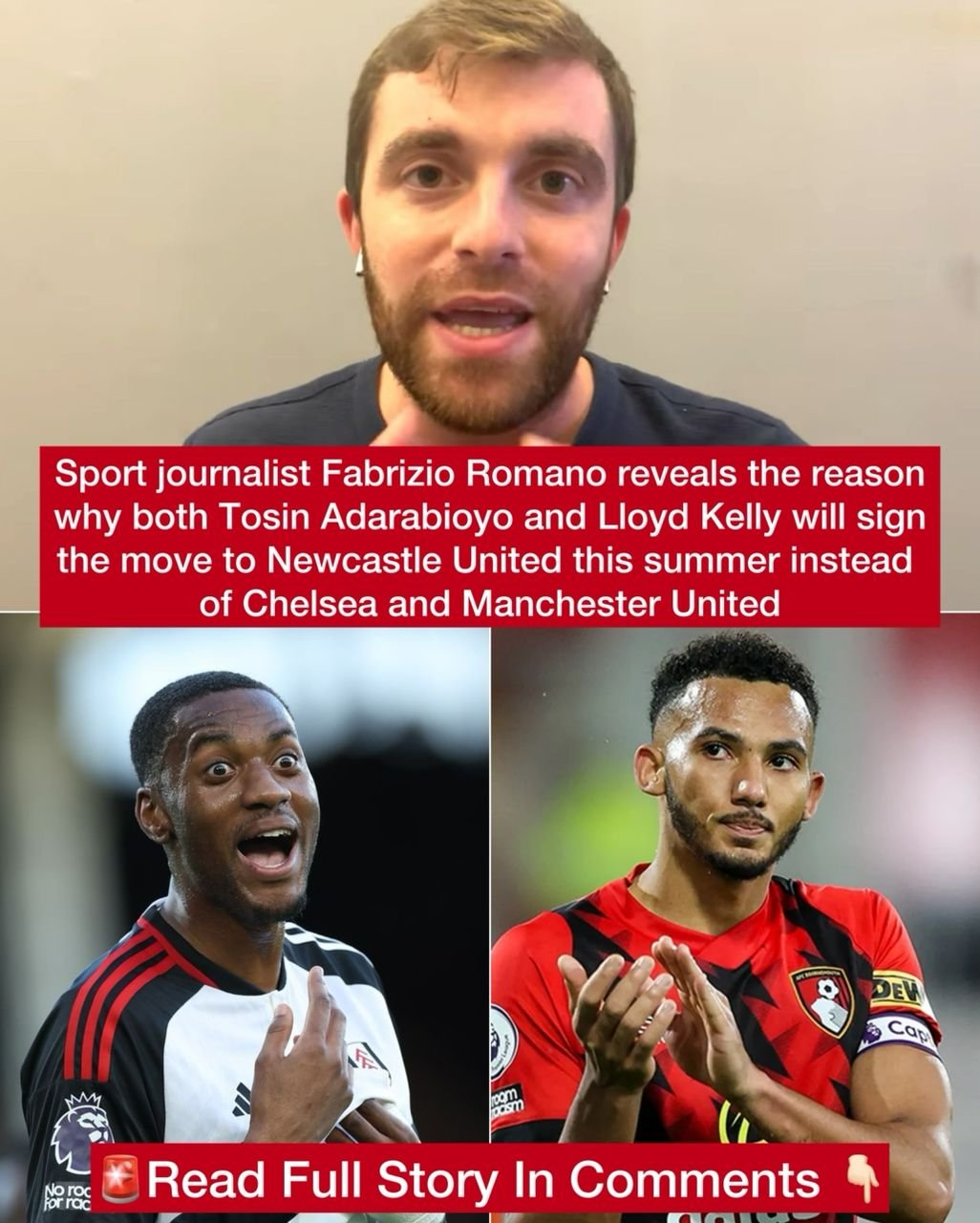 Sport journalist Fabrizio Romano reveals the reason why both Tosin Adarabioyo and Lloyd Kelly will sign the move to Newcastle United this summer instead of Chelsea and Manchester United