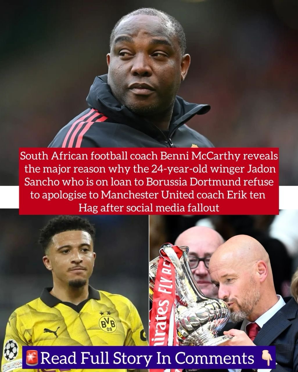 South African football coach Benni McCarthy reveals the major reason why the 24-year-old winger Jadon Sancho who is on loan to Borussia Dortmund refuse to apologise to Manchester United coach Erik ten Hag after social media fallout