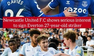 Newcastle United F.C shows serious interest to sign Everton 27-year-old striker