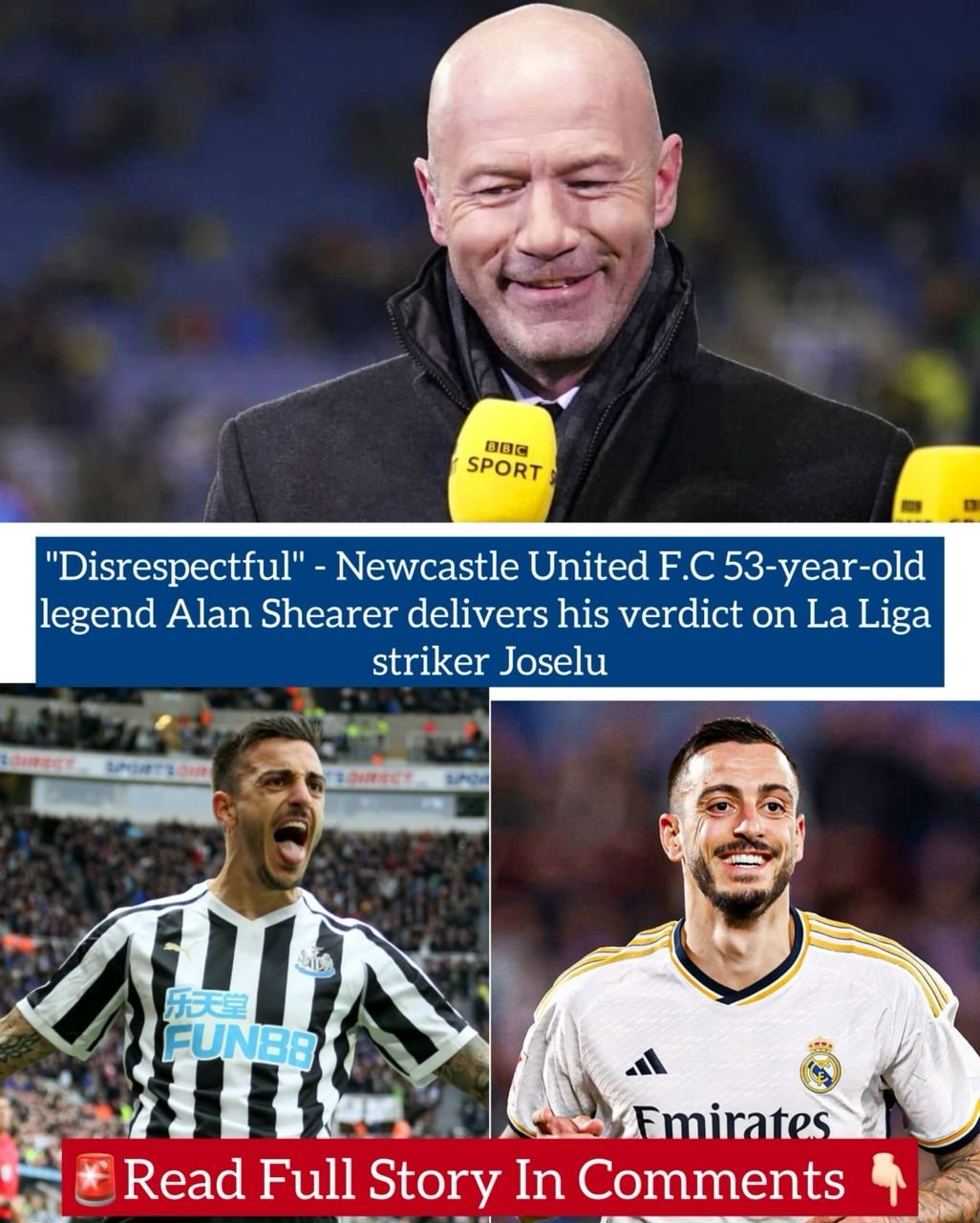 "Disrespectful" - Newcastle United F.C 53-year-old legend Alan Shearer delivers his verdict on former Newcastle and La Liga striker Joselu