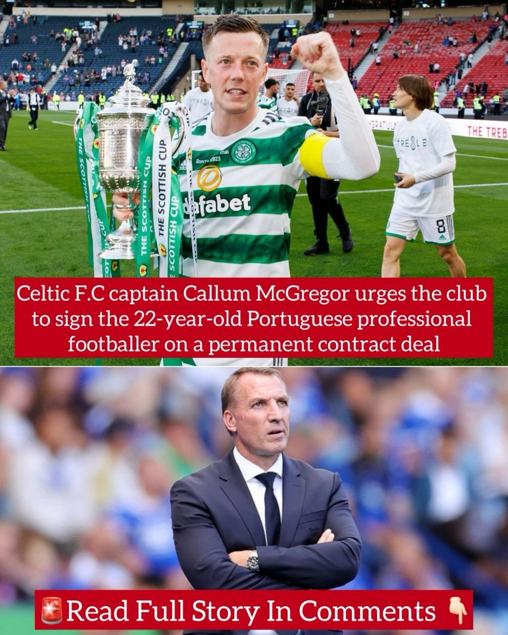 Celtic F.C captain Callum McGregor urges the club to sign the 22-year-old Portuguese professional footballer on a permanent contract deal