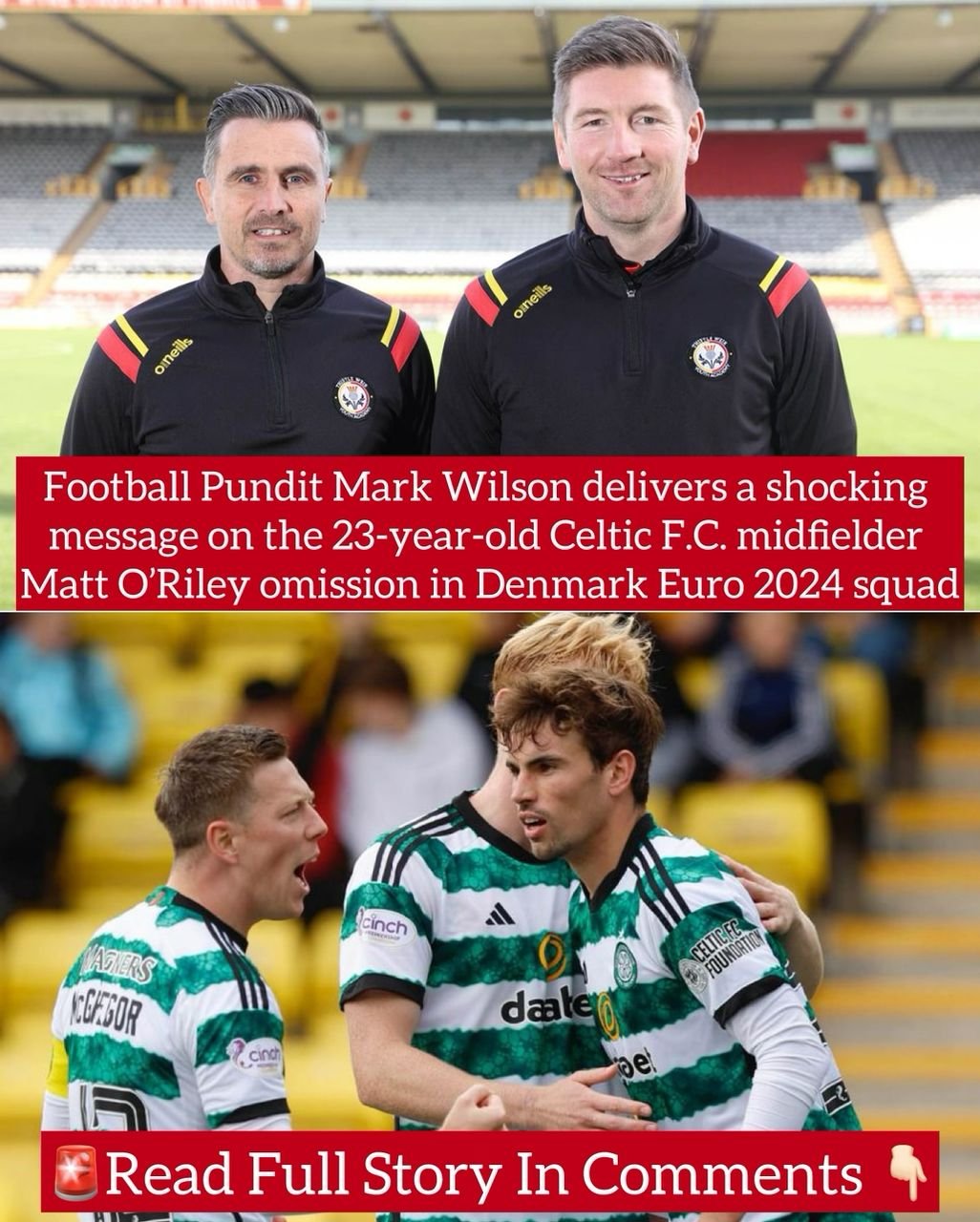 Football Pundit Mark Wilson delivers a shocking message on the 23-year-old Celtic F.C. midfielder Matt O’Riley omission in Denmark Euro 2024 squad