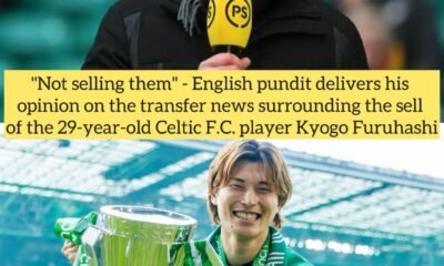 "Not selling them" - English pundit delivers his opinion on the transfer news surrounding the sell of the 29-year-old Celtic F.C. player Kyogo Furuhashi